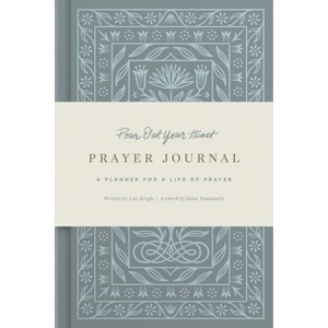 Pour Out Your Heart Prayer Journal - by  Lois Krogh (Hardcover) - 1 of 1
