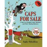 Caps for Sale : A Tale of a Peddler, Some Monkeys and Their Monkey Business (Reissue) (Paperback) - by Esphyr Slobodkina