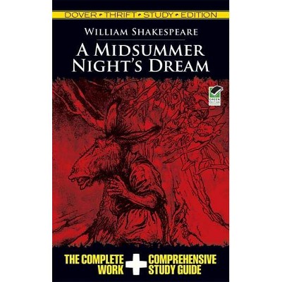 A Midsummer Night's Dream Thrift Study Edition - (Dover Thrift Study Edition) by  William Shakespeare (Paperback)