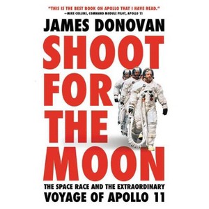 Shoot for the Moon - by  James Donovan (Paperback) - 1 of 1