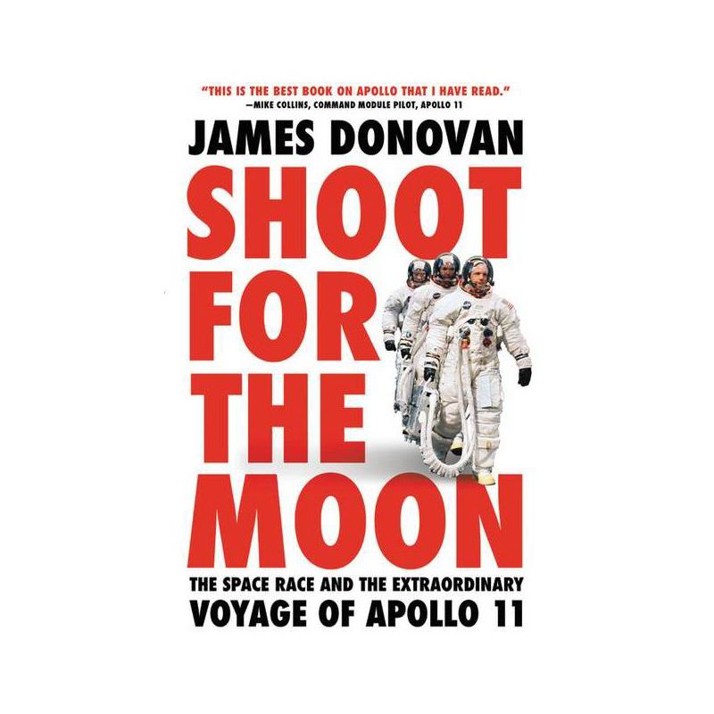 Shoot for the Moon - by  James Donovan (Paperback), 1 of 2