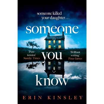 Someone You Know - by  Erin Kinsley (Paperback)