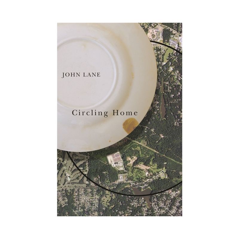 Circling Home - (Wormsloe Foundation Nature Books) by  John Lane (Paperback), 1 of 2