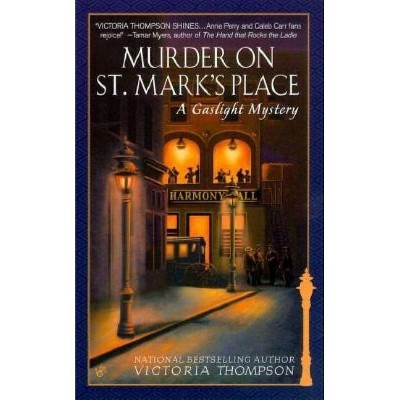 Murder on St. Mark's Place - (Gaslight Mystery) by  Victoria Thompson (Paperback)