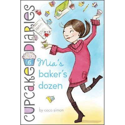 Mia's Baker's Dozen, 6 - (Cupcake Diaries) by  Coco Simon (Paperback)