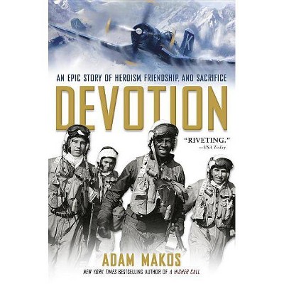 Devotion - by  Adam Makos (Paperback)