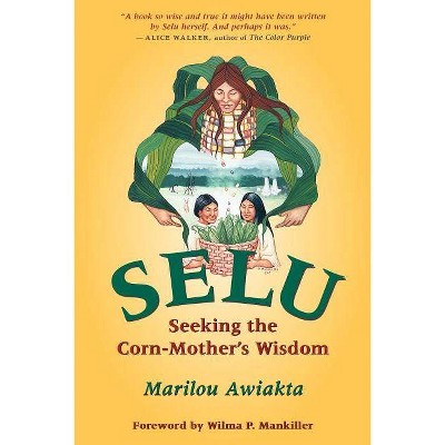 Selu - by  Marilou Awiakta (Paperback)