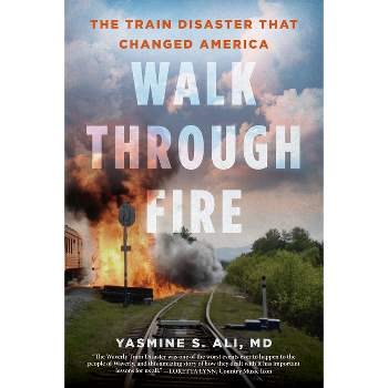 Walk Through Fire - by  Yasmine Ali (Hardcover)