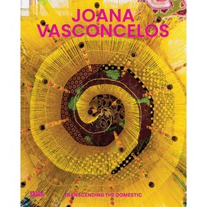 Joana Vasconcelos: Transcending the Domestic - by  Matthew Vella (Hardcover) - 1 of 1