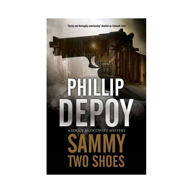Sammy Two Shoes - (Foggy Moskowitz Mystery) by  Phillip Depoy (Hardcover), 1 of 2