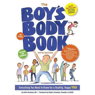 The Boys Body Book (Fifth Edition) - (Boys & Girls Body Books) 5th Edition by  Kelli Dunham (Paperback)