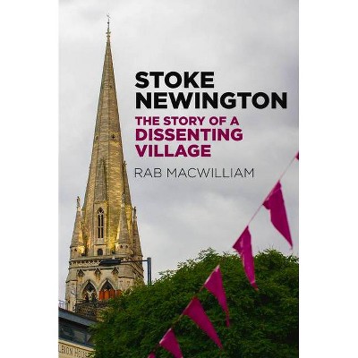Stoke Newington - by  Rab Macwilliam (Paperback)
