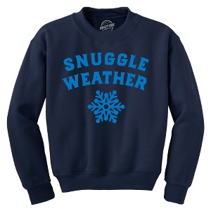 Snuggle Weather Crewneck Sweatshirt Funny Cold Winter Cuddle Joke Longsleeve Sweater - Crazy Dog Crew Neck Sweatshirt - 1 of 4