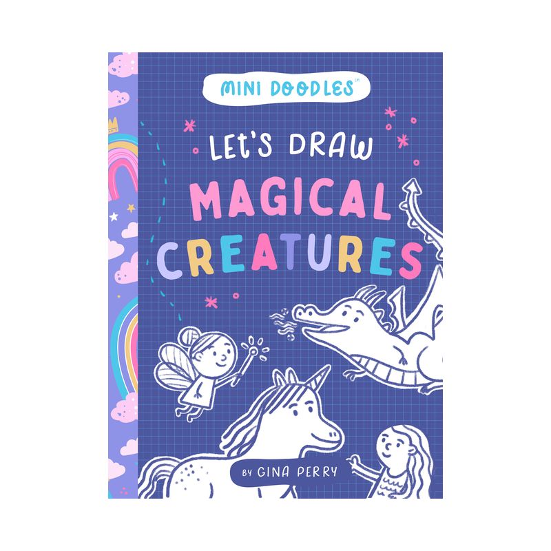 Let's Draw Magical Creatures - (Mini Doodles) by  Gina Perry (Paperback), 1 of 2