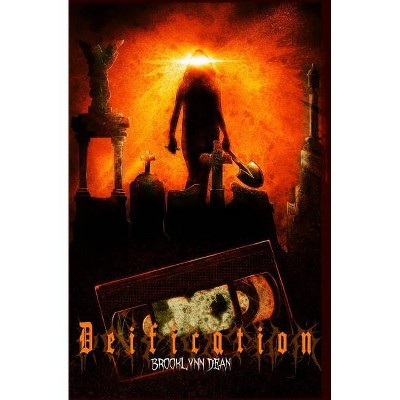 Deification - by  Brooklynn Dean (Paperback)