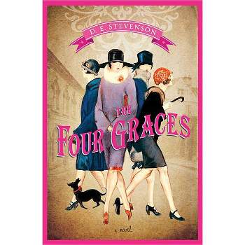 The Four Graces - by  D E Stevenson (Paperback)