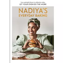 Nadiya's Everyday Baking - by  Nadiya Hussain (Hardcover)