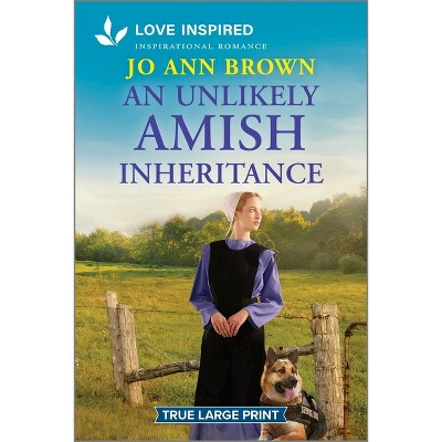 An Unlikely Amish Inheritance - Large Print by  Jo Ann Brown (Paperback)