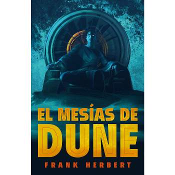 El Mesías de Dune (Edición de Lujo) / Dune Messiah: Deluxe Edition - (Las Crónicas de Dune) by  Frank Herbert (Hardcover)