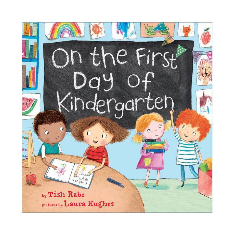 On the First Day of Kindergarten - by Tish Rabe, Laura Hughes (Hardcover), 1 of 5