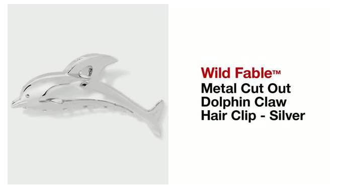 Metal Cut Out Dolphin Claw Hair Clip - Wild Fable&#8482; Silver, 2 of 5, play video
