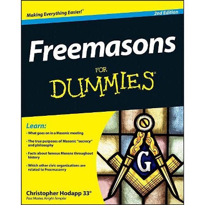 Freemasons for Dummies - (For Dummies) 2nd Edition by  Christopher Hodapp (Paperback)