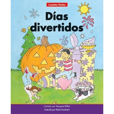 Días Divertidos=fun Days - (Beginning-To-Read-- Spanish Easy Stories) by  Margaret Hillert (Paperback)