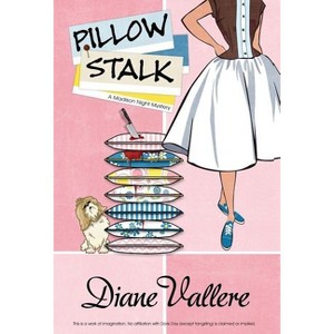 Pillow Stalk - by  Diane Vallere (Hardcover) - 1 of 1