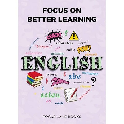 Focus on Better Learning - by  Focus Lane Books (Paperback)