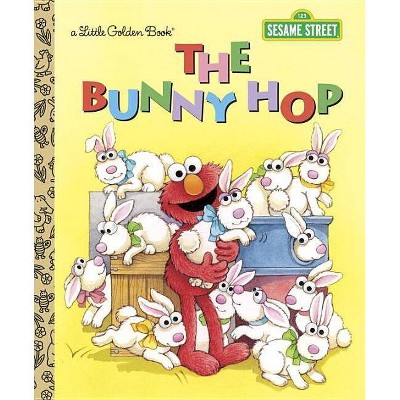 The Bunny Hop (Sesame Street) - (Little Golden Book) by Sarah Albee (Hardcover)