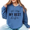 Simply Sage Market Just Livin' My Best Life Sweatshirt - 2 of 4