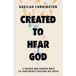 Created to Hear God - by  Havilah Cunnington (Hardcover) - 1 of 1