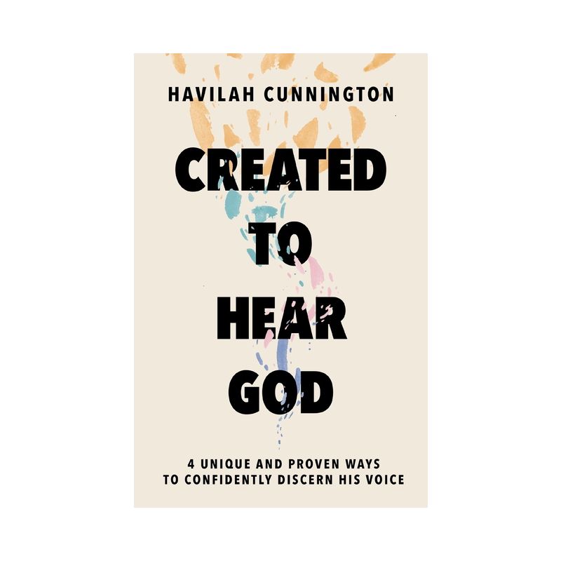 Created to Hear God - by  Havilah Cunnington (Hardcover), 1 of 2