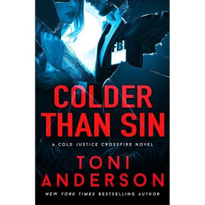 Colder Than Sin - (Cold Justice - The Negotiators) by  Toni Anderson (Paperback)