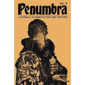 Penumbra No. 4 (2023) - by  Peter Straub & John Langan (Paperback)