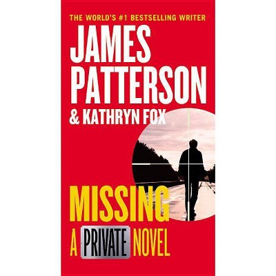 Missing - (Private) Large Print by  James Patterson & Kathryn Fox (Paperback)