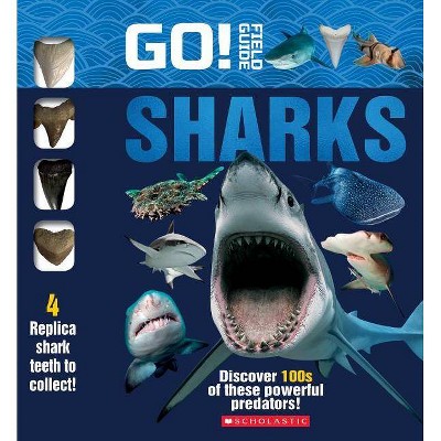 Go! Field Guide: Sharks - by  Scholastic (Hardcover)