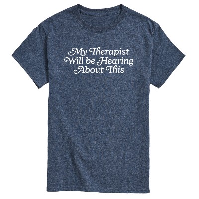 Men's - Instant Message - Therapist Hear About This Short Sleeve Graphic T-Shirt