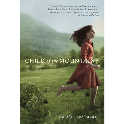 Child of the Mountains - by  Marilyn Sue Shank (Paperback)