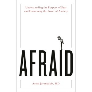 Afraid - by  Arash Javanbakht (Hardcover) - 1 of 1