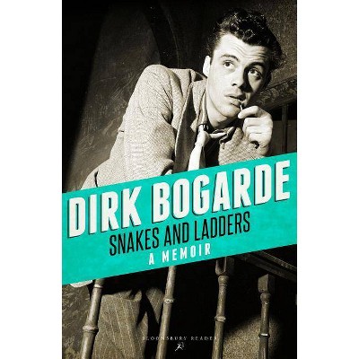 Snakes and Ladders - by  Dirk Bogarde (Paperback)