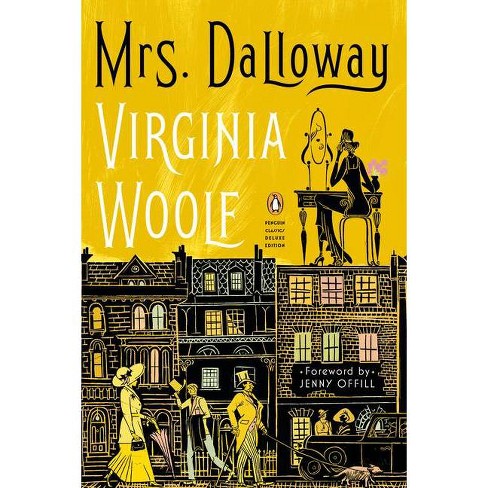 Mrs Dalloway Penguin Classics Deluxe Edition By Virginia Woolf Paperback Target