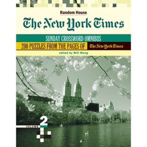 The New York Times Sunday Crossword Omnibus, Volume 2 - by  Will Weng (Paperback) - 1 of 1