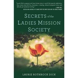 Secrets of the Ladies Mission Society - by  Laurie Dick (Paperback) - 1 of 1