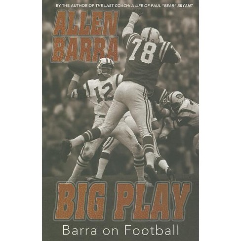 Big Play - By Allen Barra (paperback) : Target