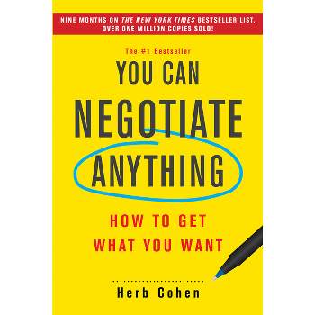 You Can Negotiate Anything - by  Herb Cohen (Paperback)