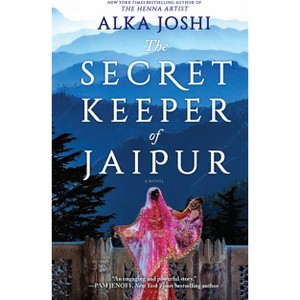 The Secret Keeper of Jaipur - (Jaipur Trilogy) by  Alka Joshi (Paperback) - 1 of 1