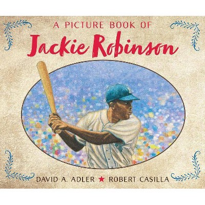 A Picture Book of Jackie Robinson - (Picture Book Biography) by  David A Adler (Paperback)