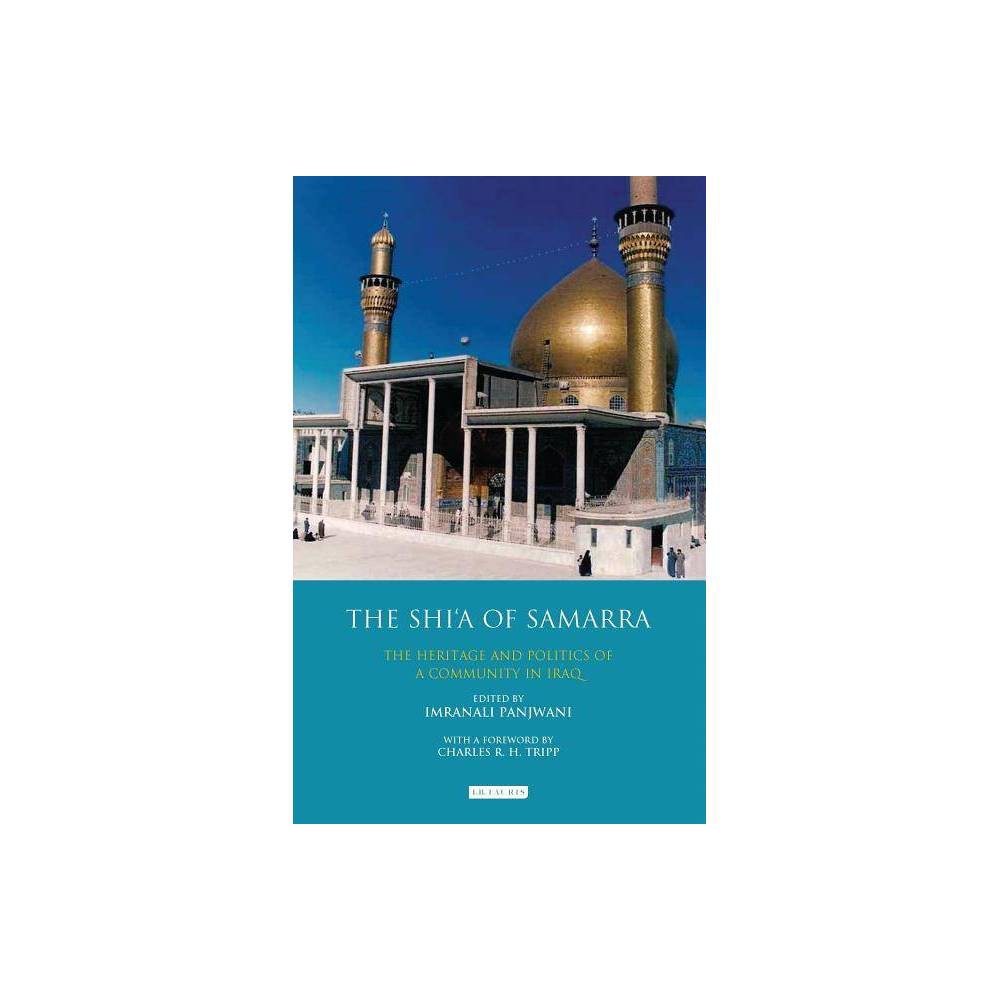 ISBN 9781784537449 product image for Shi’a of Samarra : The Heritage and Politics of a Community in Iraq (Paperback)  | upcitemdb.com