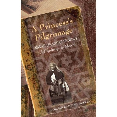 A Princess's Pilgrimage - by  Siobhan Lambert-Hurley (Paperback)